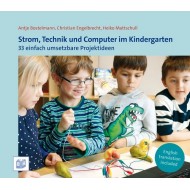 Strom, Technik und Computer im Kindergarten, 33 einfach umsetzbare Projektideen