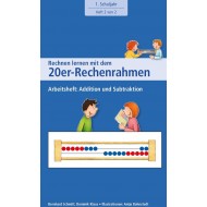 Arbeitsheft: Addition und Subtraktion. Rechnen lernen mit dem 20-er Rechenrahmen