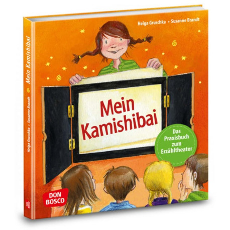 Das Praxisbuch zum Erzähltheater. Mein Kamishibai