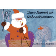 Dann kommt der Weihnachtsmann - Feste Feiern