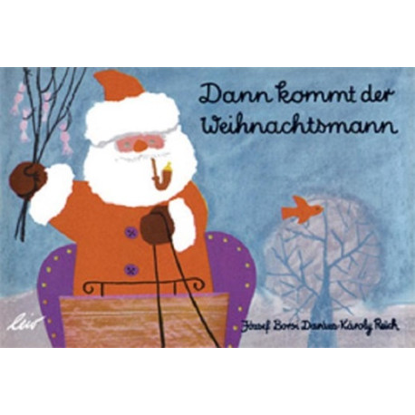 Dann kommt der Weihnachtsmann - Feste Feiern