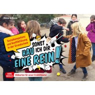 Sonst hau ich dir eine rein! Sozialkompetenz und Konfliktlösung in der Grundschule. Fotokartenset