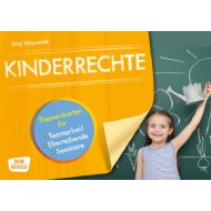 Kinderrechte - Themenkarten für Teamarbeit, Elternabende, Seminare